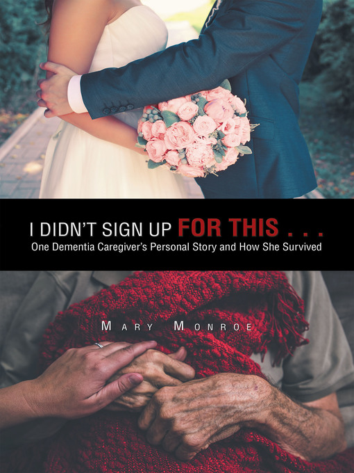 Title details for I Didn't Sign up for This . . . by Mary Monroe - Available